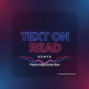 TEXT ON READ (feat. louie ave) (Radio Edit)