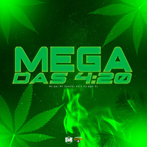 Mega das 4:20