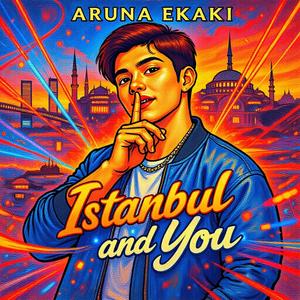 Istanbul and You (Pop high energy)