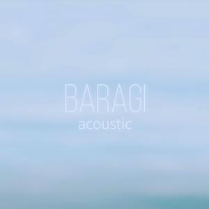 Baragi_ (Acoustic) (Acoustic)