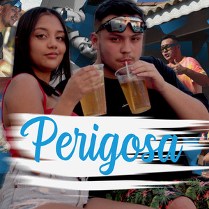 Perigosa