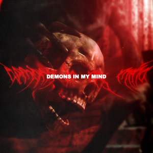 DEMONS IN MY MIND