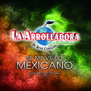 Se Me Ve Lo Mexicano