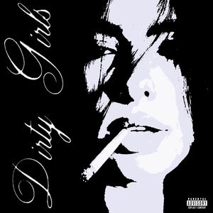 DIRTY GIRLS