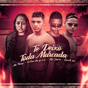 Te Deixo Toda Marcada