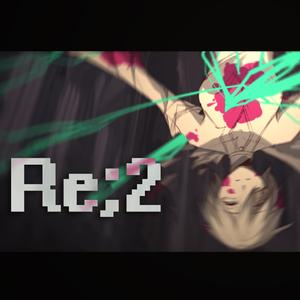 『Re;2』 言和 ver.（Cover IA）