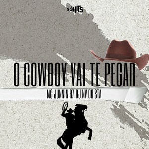 O Cowboy Vai Te Pegar