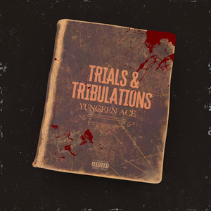 Trials & Tribulations