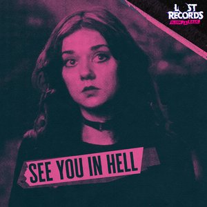 See You in Hell (From Lost Records: Bloom & Rage)