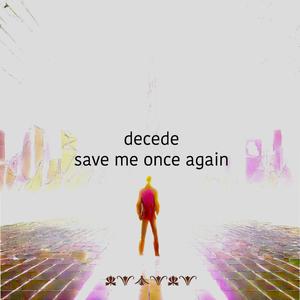 save me once again