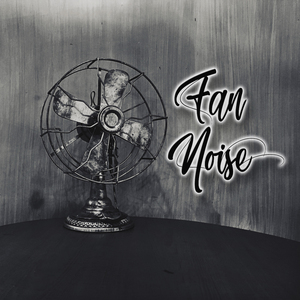 Sleeping with White Noise Fan Sounds