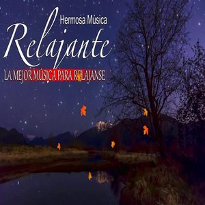 Hermosa Música Relajante