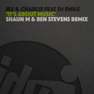 It's About Music (Shaun M & Ben Stevens Remix)