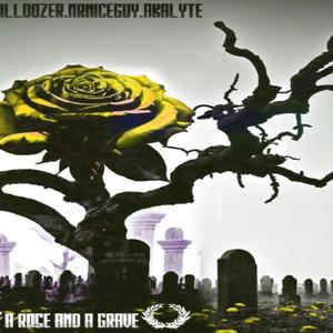 A Rose and a Grave (feat. Killdozer, Akalyte & Mr. Nice Guy)