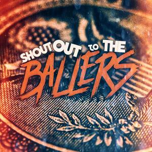 Shout Out to the Ballers (feat. Vinny Paisan)