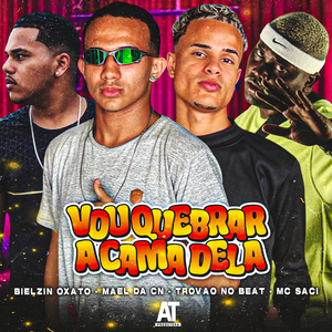 Vou Quebrar a Cama Dela