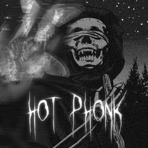 Hot Phonk