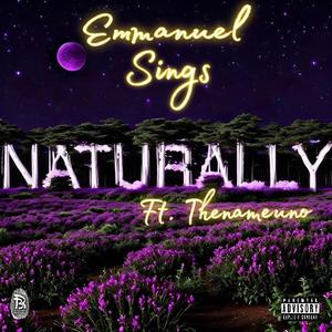 Naturally (feat. Thenameuno)