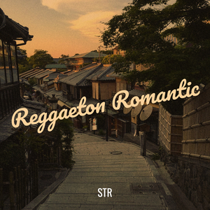 Reggaeton Romantic