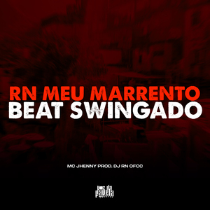 RN meu Marrento vs Beat Swingado