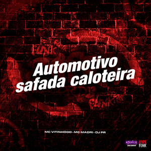 Automotivo Safada Caloteira