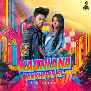 Kaatilana Ankhiyon Se