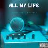 Drixta - All my life (feat. EL & River J)