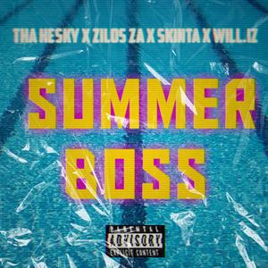 Summer Boss (feat. Zilos Za, Skinta & Will.IZ)
