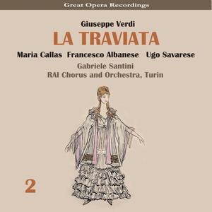 La traviata: Act II, Scene 2 - "Alfredo, Alfredo, di questo core"
