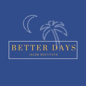 Better Days