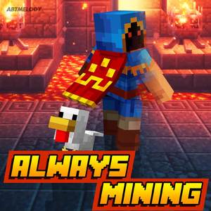 Always Mining