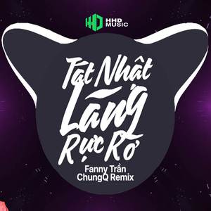 Loài Hoa Đẹp Nhất Thảo Nguyên Remix - Tát Nhật Lãng Rực Rỡ (ChungQ Remix Hot Trend)