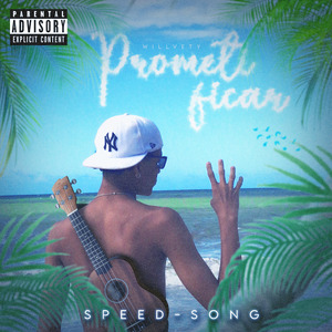 Prometi Ficar (Speed Song)