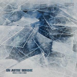 Un autre homme (feat. Amaz & Paro)