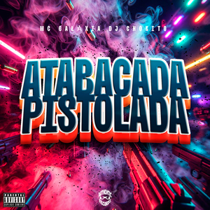 Atabacada Pistolada