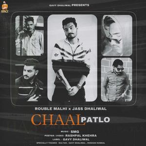 CHAAL PATLO (feat. Rouble Malhi & Jass Dhaliwal)