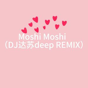 Moshi Moshi