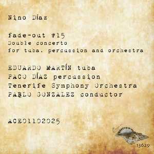 fade-out #15 Double concerto for Tuba, Percussion and Orchestra (Live)