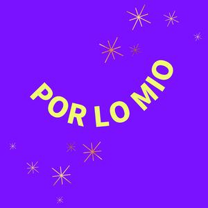 POR LO MIO