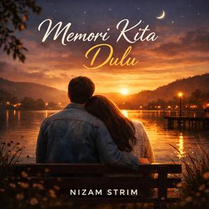 Memori Kita Dulu