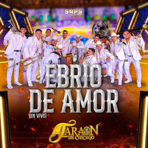Ebrio de Amor (En Vivo)