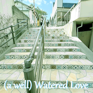 a well (Watered Love) [feat. 夏語遙]