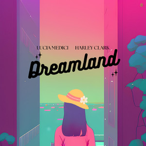 Dreamland feat. Harley Clark