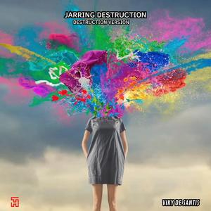 JARRING DESTRUCTION (DESTRUCTION VERSION)