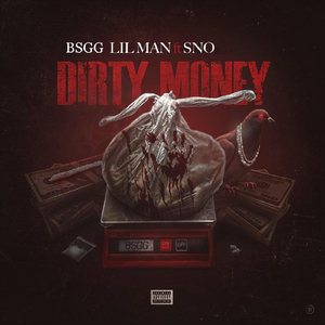 Dirty Money (feat. Sno)