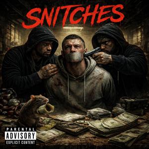 Snitches