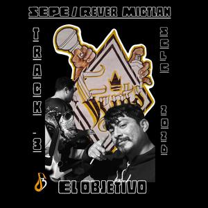 EL OBJETIVO (feat. Rever Mictlan)