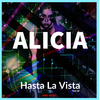 Alicia - Hasta La Vista (Radio Mix)