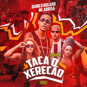 Taca o Xerecão (feat. MC GW) (Brega Funk)