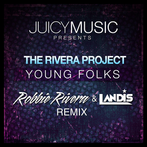 Young Folks (Robbie Rivera & Landis Remix)
